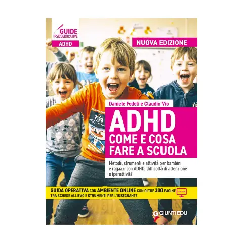 Guide Psicopedagogiche - ADHD Come e Cosa Fare A Scuola