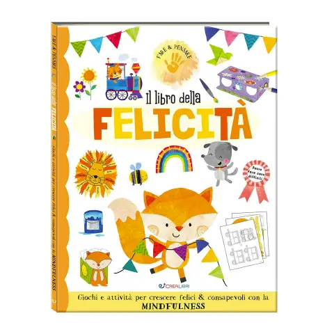 Fare & Pensare: Il Libro Della Felicità