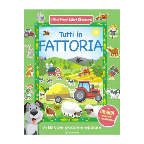 I Miei Primi Libri Stickers: Tutti In Fattoria
