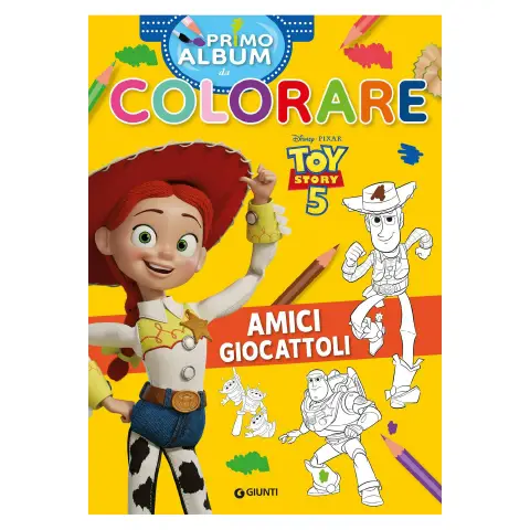 Toy Story 5 Amici Giocattoli - Il Mio Primo Album da Colorare