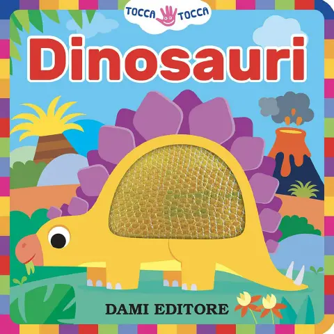 Dinosauri - Libro Tocca Tocca per Bambini