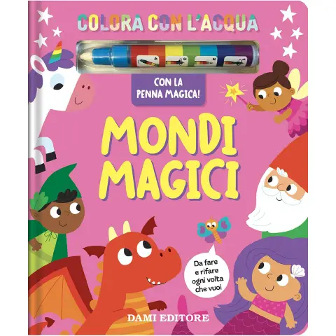 Mondi Magici - Libro Colora con l'Acqua