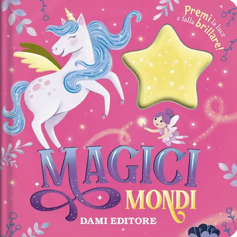 Magici Mondi - Libro I Birillini