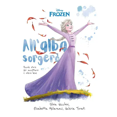 Frozen All'Alba Sorgerò - Inspirational Novel Disney