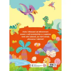 Libro Labirinti Dinosauri Zerosei - Prima biblioteca