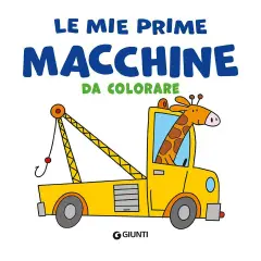 Libro Le Mie Prime Macchine Da Colorare - Prima biblioteca