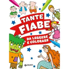 Libro Tante Fiabe Da Leggere E Colorare - Prima biblioteca