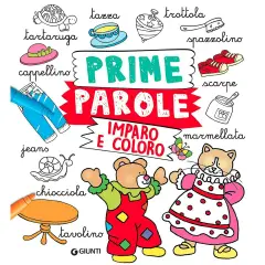Libro Prime Parole Imparo E Coloro - Prima biblioteca
